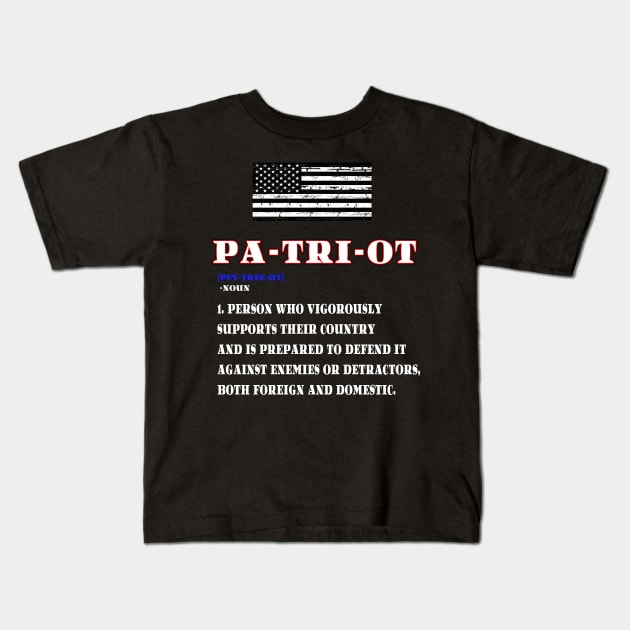 American Patriot Slogan - Patriotism Kids T-Shirt by Mr.TrendSetter